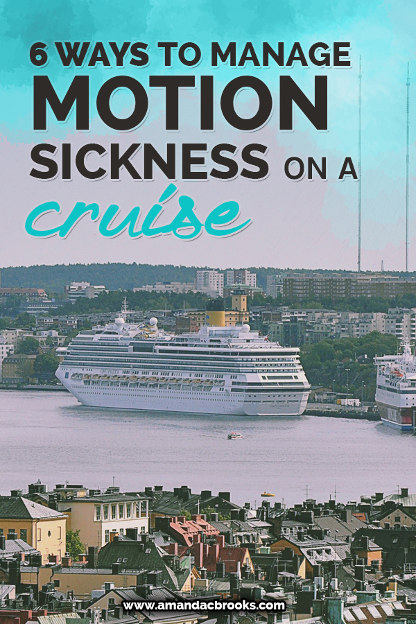 6 Ways to Manage Motion Sickness on a Cruise